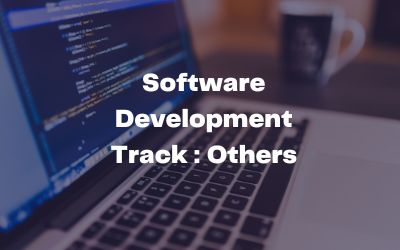 Software Development Track : Others