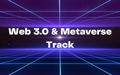 Web 3.0 & Metaverse Track